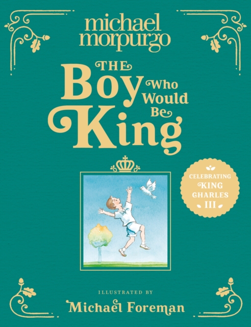 The Boy Who Would Be King, Hardback Book