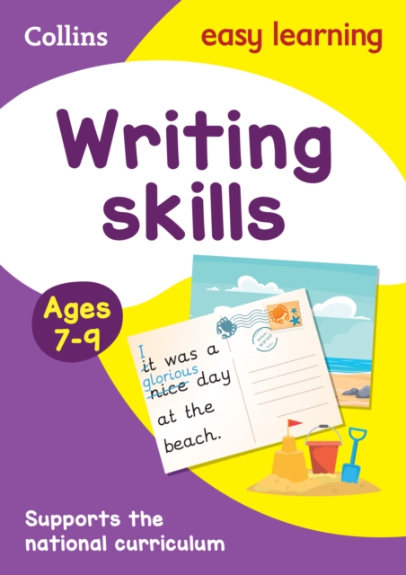 Writing Skills Activity Book Ages 7-9 : Ideal for Home Learning, Paperback / softback Book