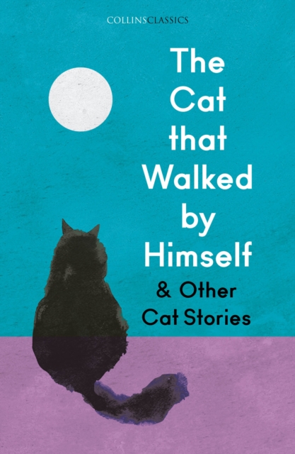 The Cat that Walked by Himself and Other Cat Stories, EPUB eBook