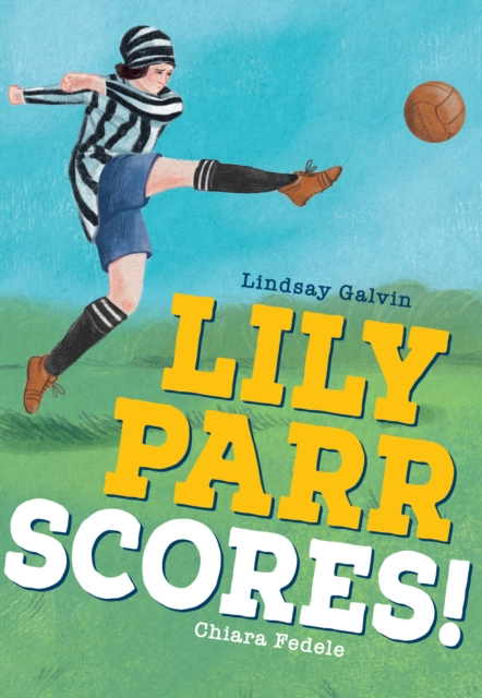 Lily Parr Scores! : Fluency 6, Paperback / softback Book
