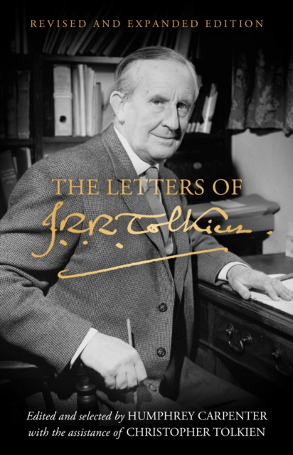 The Letters of J. R. R. Tolkien : Revised and Expanded Edition, EPUB eBook