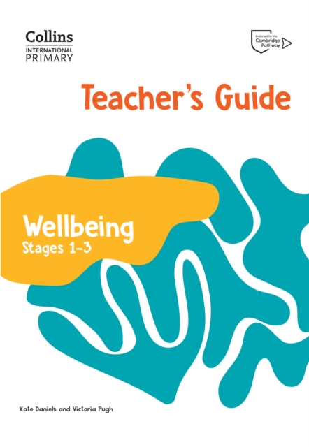 International Primary Wellbeing Teacher's Guide: Stages 1–3, Paperback / softback Book