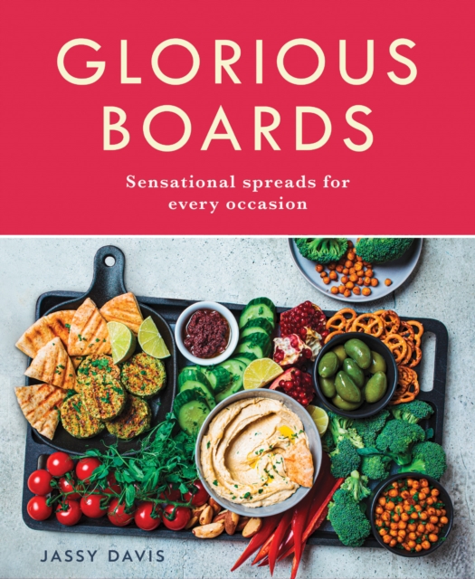 Glorious Boards : Sensational spreads for every occasion, EPUB eBook