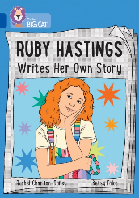 Ruby Hastings Writes Her Own Story : Band 16/Sapphire, Paperback / softback Book