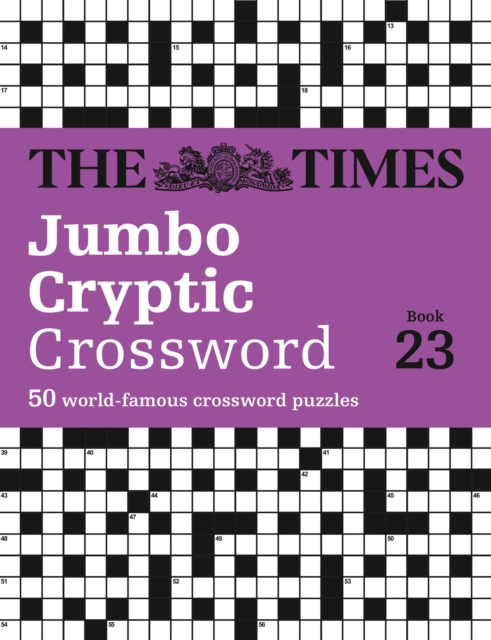 The Times Jumbo Cryptic Crossword Book 23 : The World’s Most Challenging Cryptic Crossword, Paperback / softback Book