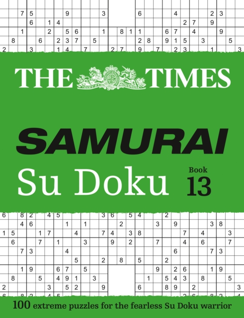 The Times Samurai Su Doku 13 : 100 Extreme Puzzles for the Fearless Su Doku Warrior, Paperback / softback Book