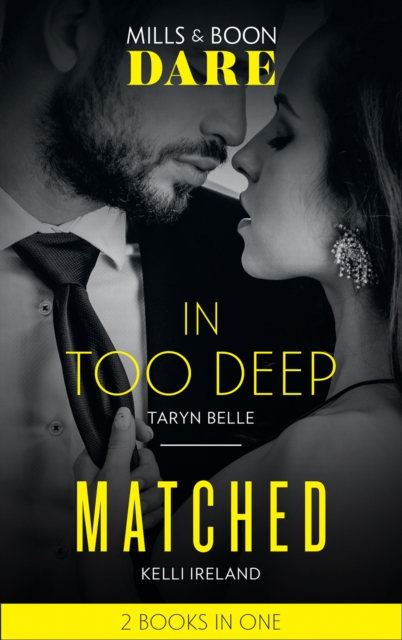 In Too Deep / Matched : In Too Deep / Matched, EPUB eBook