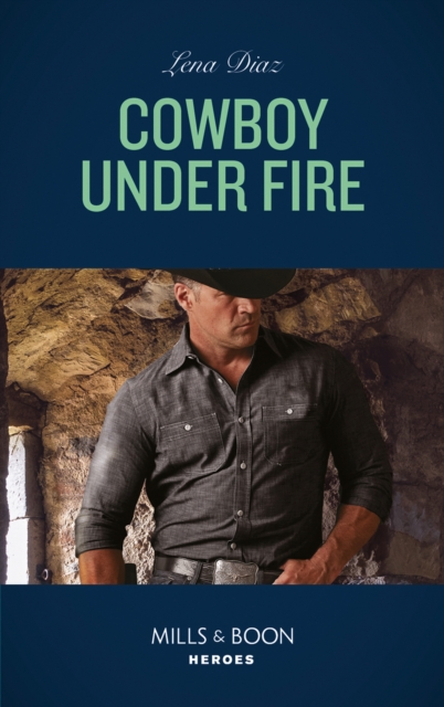 The Cowboy Under Fire, EPUB eBook