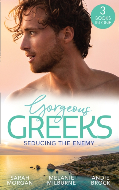 Gorgeous Greeks: Seducing The Enemy : Sold to the Enemy / Wedding Night with Her Enemy / the Greek's Pleasurable Revenge, EPUB eBook