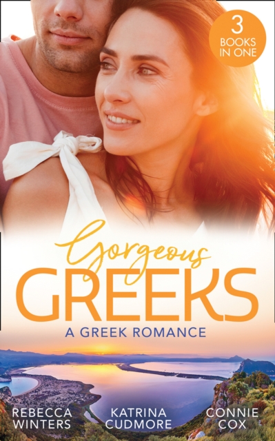 Gorgeous Greeks: A Greek Romance : Along Came Twins… (Tiny Miracles) / the Best Man's Guarded Heart / His Hidden American Beauty, EPUB eBook