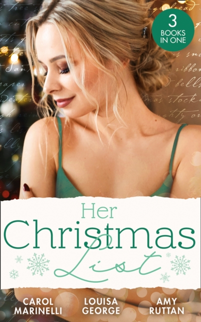 Her Christmas List : Playboy on Her Christmas List (the London Primary Hospital) / a Baby on Her Christmas List / Navy DOC on Her Christmas List, EPUB eBook