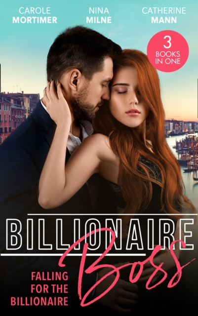 Billionaire Boss: Falling For The Billionaire : Rumours on the Red Carpet (Scandal in the Spotlight) / Claimed by the Wealthy Magnate / Playing for Keeps, EPUB eBook