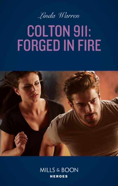 Colton 911: Forged In Fire, EPUB eBook