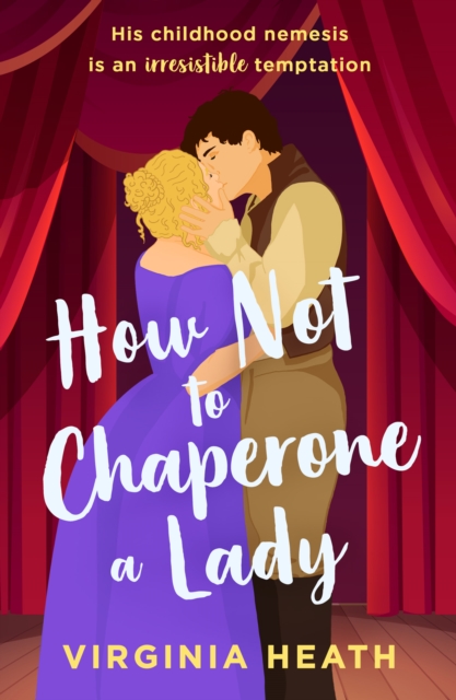 The How Not To Chaperone A Lady, EPUB eBook