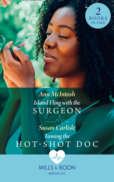 Island Fling With The Surgeon / Taming The Hot-Shot Doc : Island Fling with the Surgeon / Taming the Hot-Shot DOC, EPUB eBook