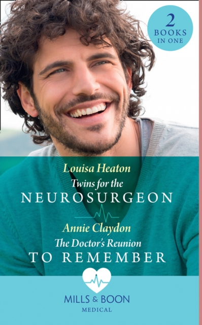 Twins For The Neurosurgeon / The Doctor's Reunion To Remember : Twins for the Neurosurgeon / the Doctor's Reunion to Remember, EPUB eBook
