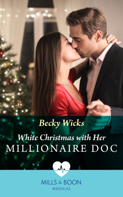 White Christmas With Her Millionaire Doc, EPUB eBook