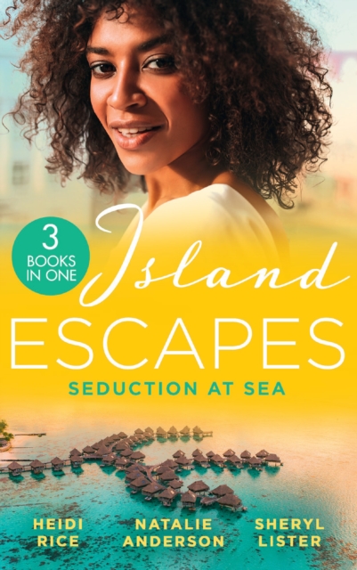 Island Escapes: Seduction At Sea : Vows They Can't Escape / Princess's Pregnancy Secret / All of Me, EPUB eBook