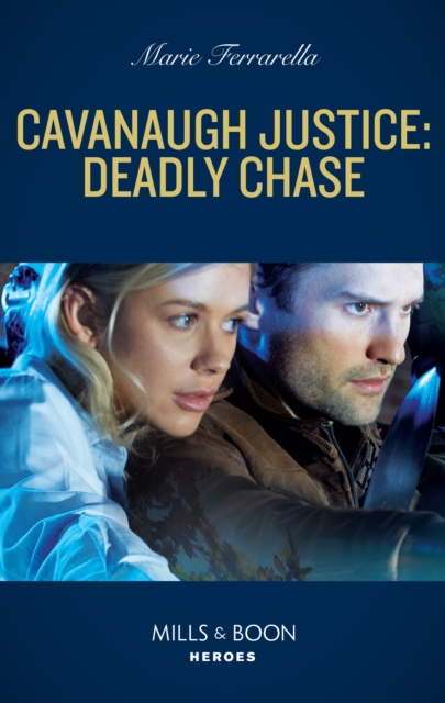 Cavanaugh Justice: Deadly Chase, EPUB eBook