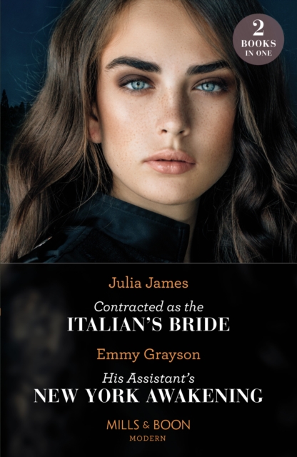 Contracted As The Italian's Bride / His Assistant's New York Awakening : Contracted as the Italian's Bride / His Assistant's New York Awakening, EPUB eBook