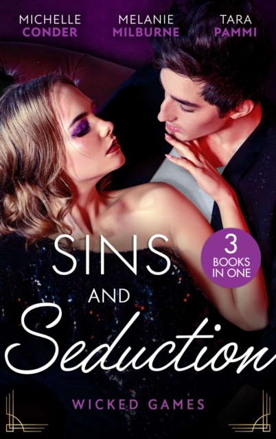 Sins And Seduction: Wicked Games : The Italian's Virgin Acquisition / Blackmailed into the Marriage Bed / an Innocent to Tame the Italian, EPUB eBook