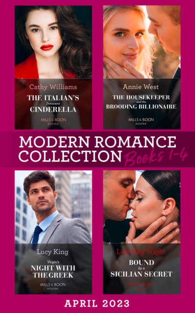 Modern Romance April 2023 Books 1-4 : The Italian's Innocent Cinderella / the Housekeeper and the Brooding Billionaire / Virgin's Night with the Greek / Bound by a Sicilian Secret, EPUB eBook
