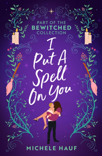 Bewitched: I Put A Spell On You : An American Witch in Paris / the Witch's Quest, EPUB eBook