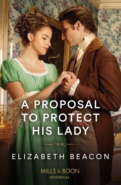 A Proposal To Protect His Lady, EPUB eBook