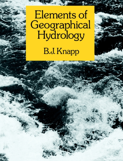 Elements of Geographical Hydrology, Paperback / softback Book