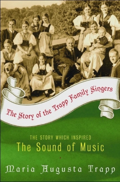 The Story of the Trapp Family Singers, Paperback / softback Book