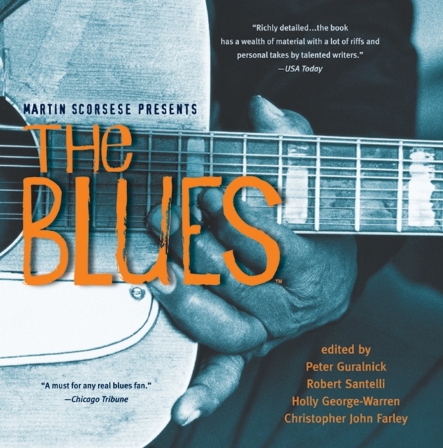 Martin Scorsese Presents The Blues: A Musical Journey, Paperback / softback Book