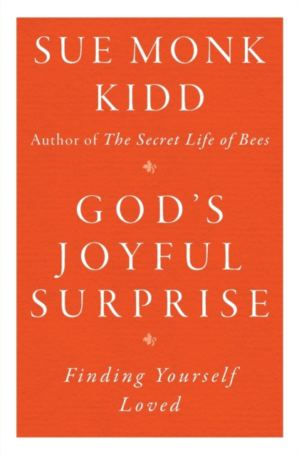 God's Joyful Surprise : Finding Yourself Loved, Paperback / softback Book