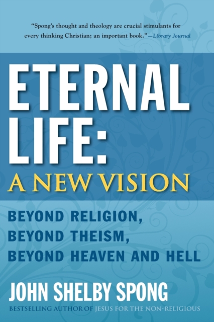 Eternal Life: A New Vision, Paperback / softback Book