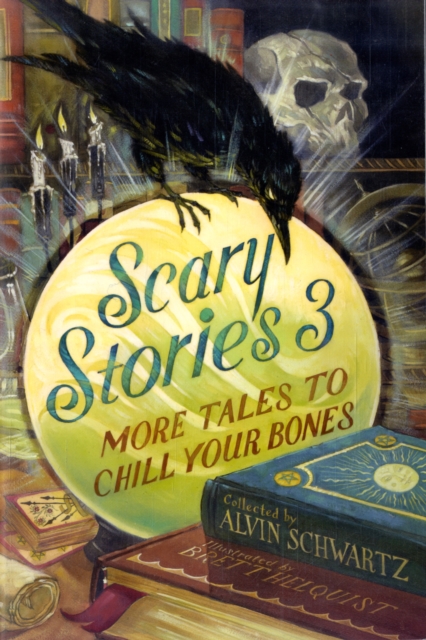 Scary Stories 3 : More Tales to Chill Your Bones, Paperback / softback Book