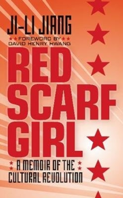 Red Scarf Girl (rpkg) : A Memoir of the Cultural Revolution, Paperback / softback Book