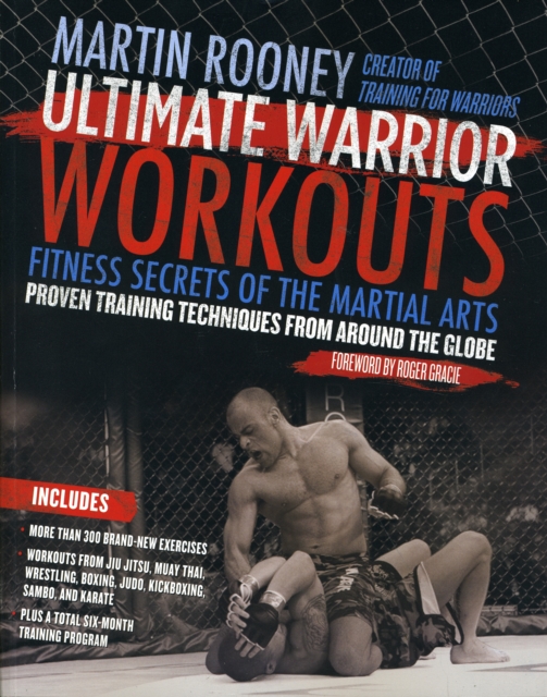 Ultimate Warrior Workouts (Training for Warriors) : Fitness Secrets of the Martial Arts, Paperback / softback Book