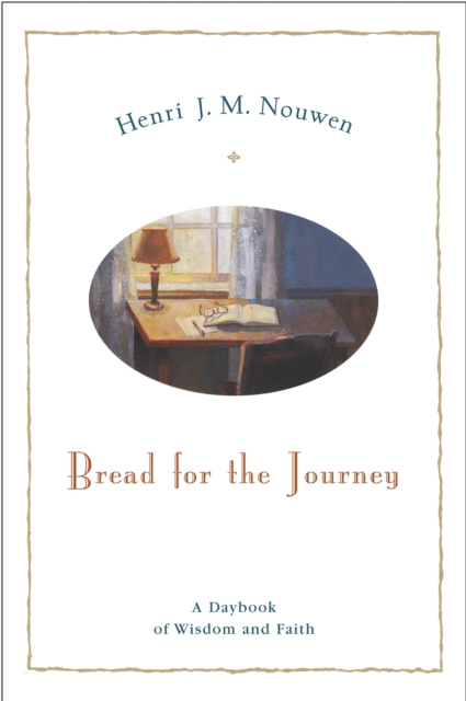 Bread for the Journey : A Daybook of Wisdom and Faith, EPUB eBook