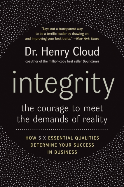 Integrity : The Courage to Meet the Demands of Reality, EPUB eBook