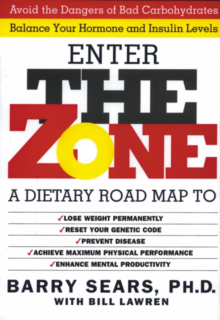 The Zone : Revolutionary Life Plan to Put Your Body, EPUB eBook