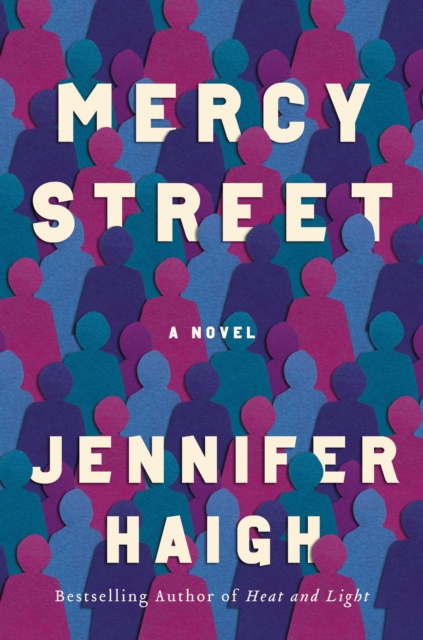 Mercy Street : A Novel, Hardback Book