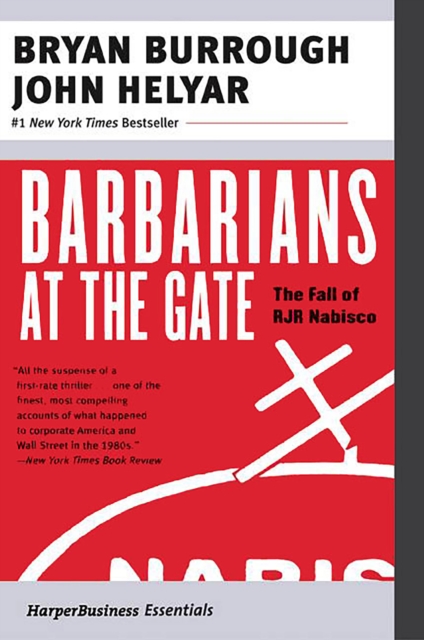 Barbarians at the Gate : The Fall of RJR Nabisco, EPUB eBook