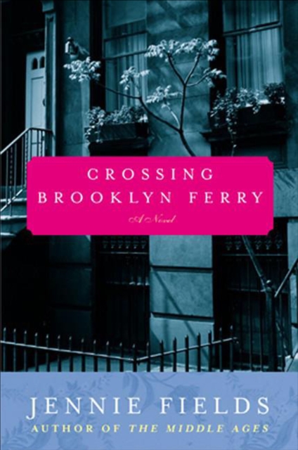 Crossing Brooklyn Ferry : A Novel, EPUB eBook