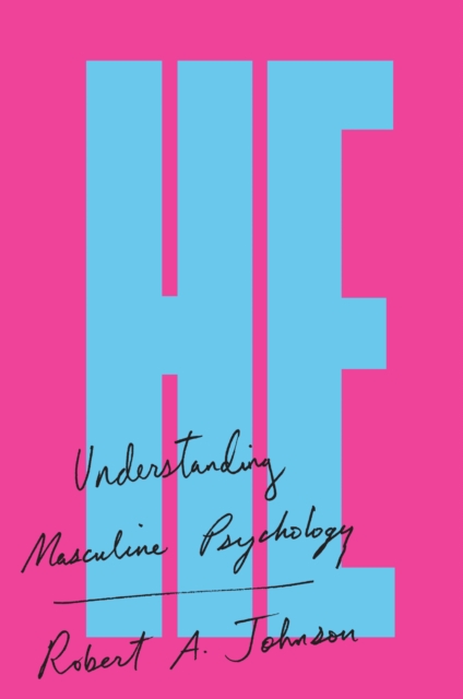 He : Understanding Masculine Psychology, EPUB eBook