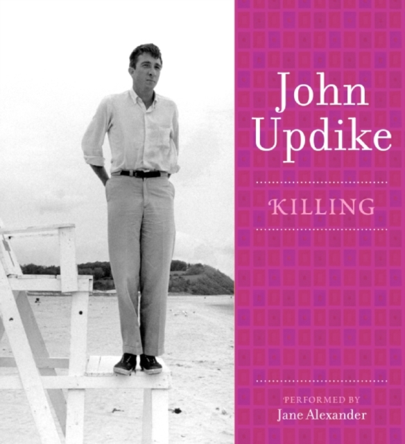 Killing : A Selection from the John Updike Audio Collection, eAudiobook MP3 eaudioBook