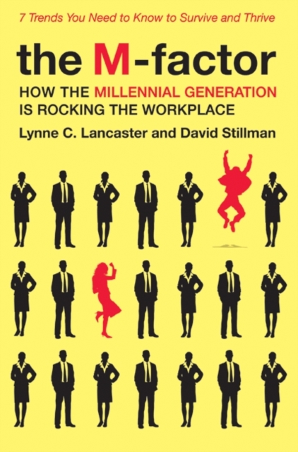 The M-Factor : How the Millennial Generation Is Rocking the Workplace, EPUB eBook