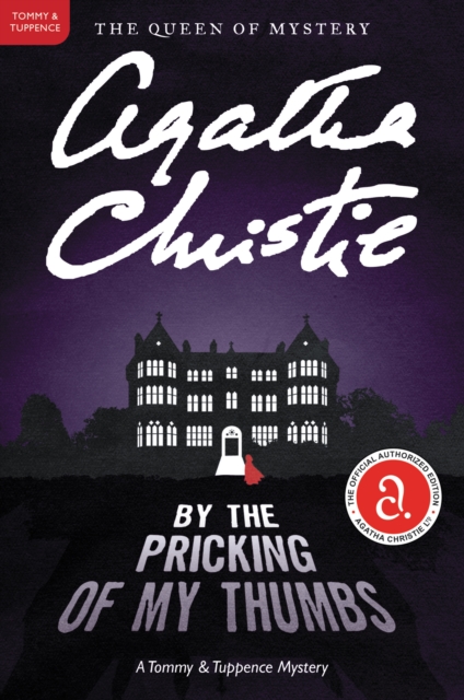 By the Pricking of My Thumbs : A Tommy and Tuppence Mystery, EPUB eBook