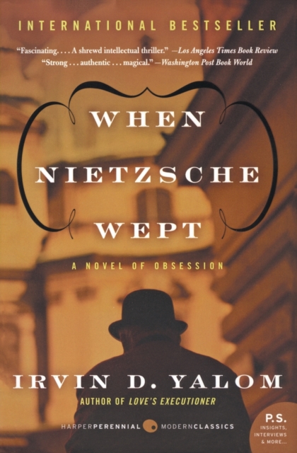 When Nietzsche Wept : A Novel of Obsession, Paperback Book