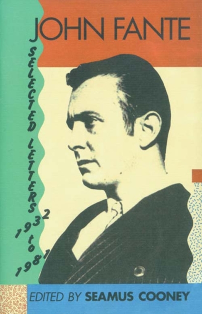 John Fante Selected Letters  1932-1981, EPUB eBook