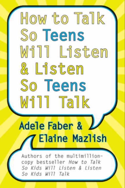 How to Talk So Teens Will Listen and Listen So Teens Will Talk, EPUB eBook