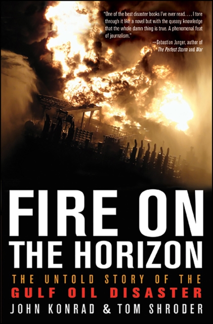 Fire on the Horizon : The Untold Story of the Gulf Oil Disaster, EPUB eBook